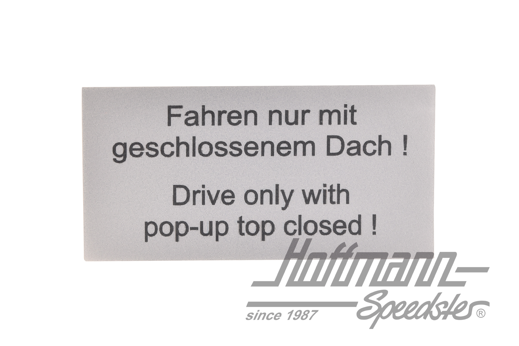 Aufkleber " Fahren nur mit geschlos..." |  | 021-0198-64